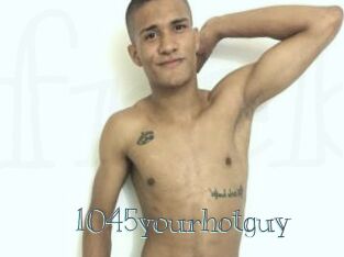 1045yourhotguy