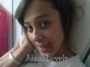 AlanaLovely