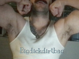 Bigdickdirtbag