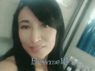 Blowme18