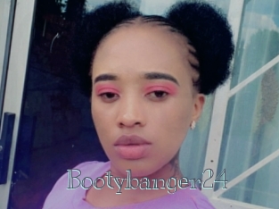 Bootybanger24