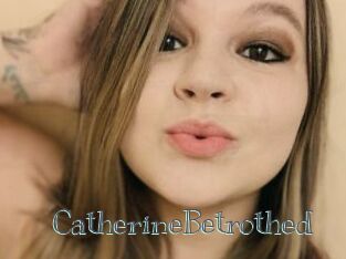 CatherineBetrothed