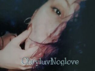 CheyluvNoglove