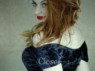 Closer