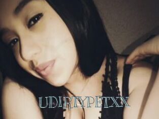 UDIRTYPETXX