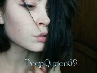 DeepQueen69