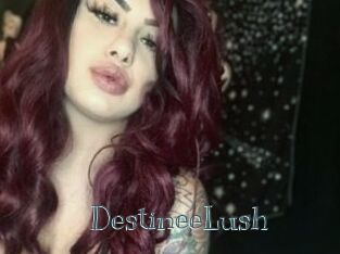 DestineeLush