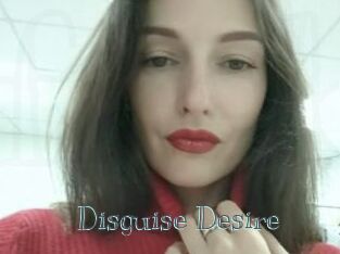 Disguise_Desire