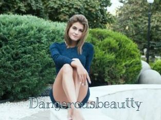 Dangerousbeautty