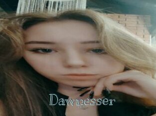 Dawnesser