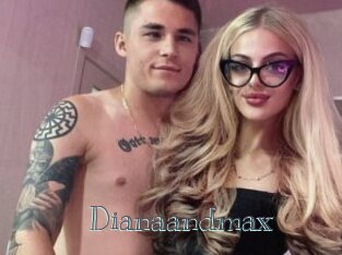 Dianaandmax