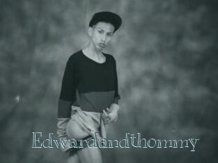 Edwardandthommy