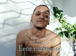 Eros_maximun