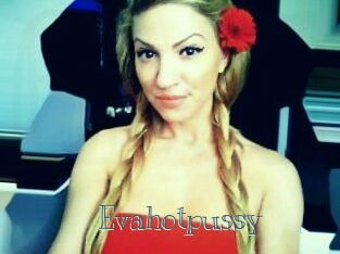 Evahotpussy