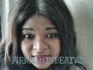 FIRMTIIITSBEATY25