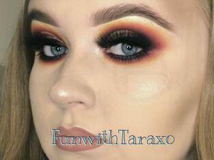 FunwithTaraxo