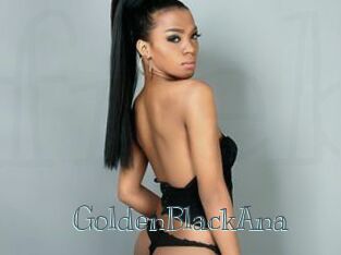 GoldenBlackAna