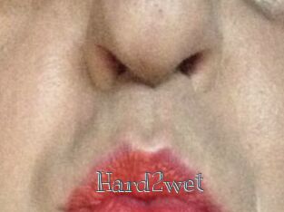 Hard2wet