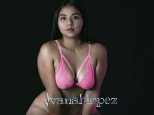 Ivanahlopez