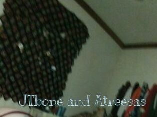 JTbone_and_Atreesas