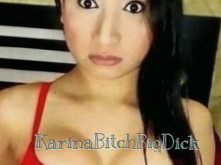 KarinaBitchBigDick