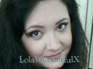 LolaWonderfulX