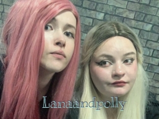 Lanaandpolly