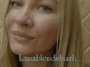 Lanablondebush