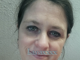 Lanaxxxx