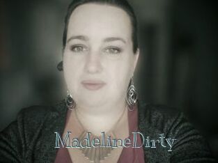 MadelineDirty