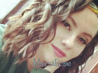 MamiRose