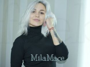 MilaMace