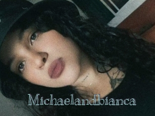 Michaelandbianca