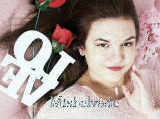 Mishelvade