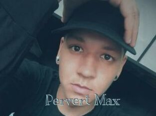 Pervert_Max