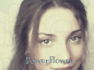 PowerFlower