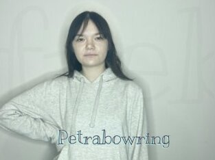 Petrabowring