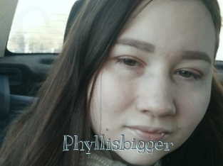 Phyllisbigger