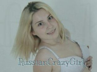 RussianCrazyGirl