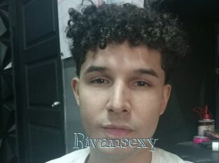 Rivansexy