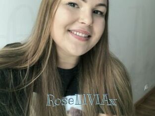 RoseLIVIAx