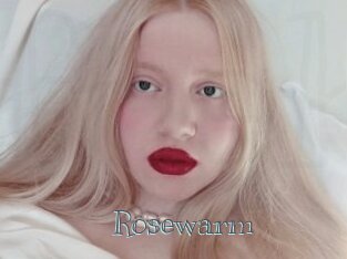 Rosewarm