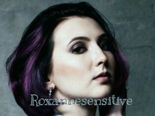 Roxannesensitive