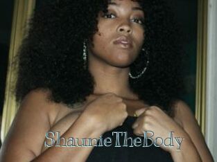 ShaunieTheBody