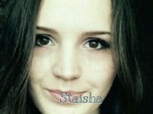 Staisha