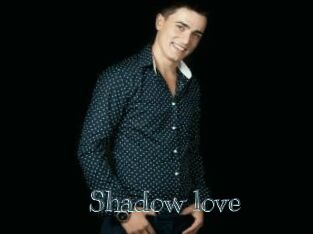 Shadow_love