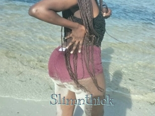 Slimnthick