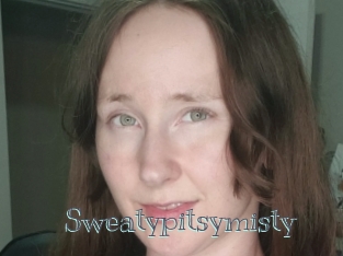 Sweatypitsymisty