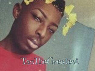 TazTheGreatest