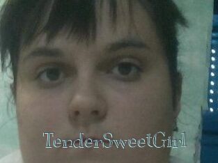 TenderSweetGirl